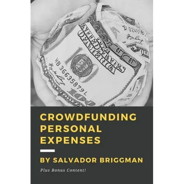 Crowdfunding Personal Expenses: Raise money on GoFundMe, etc. for costs including: emergencies, medical expenses, memorial funds, traveling, weddings,