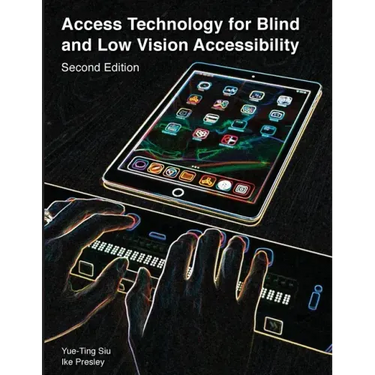 Access Technology for Blind and Low Vision Accessibility