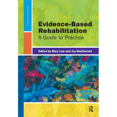 Evidence-Based Rehabilitation: A Guide to Practice