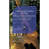 The Organisation of the Organisationless: Collective Action After Networks