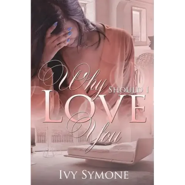 Why Should I Love You?