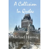A Collision In Quebec