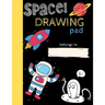 Space Drawing Pad: Drawing Books for Kids To Create Their Own Story, SPACE and ASTRONAUT Edition