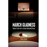 March Gladness