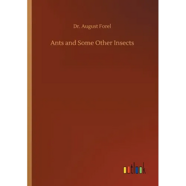 Ants and Some Other Insects