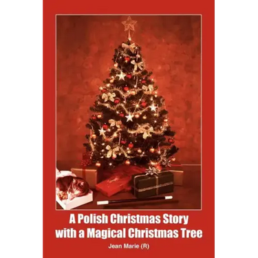 A Polish Christmas Story with a Magical Christmas Tree