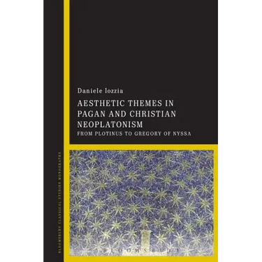 Aesthetic Themes in Pagan and Christian Neoplatonism