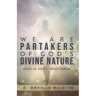 We Are Partaker's of God's Divine Nature: Made in God's Image Series