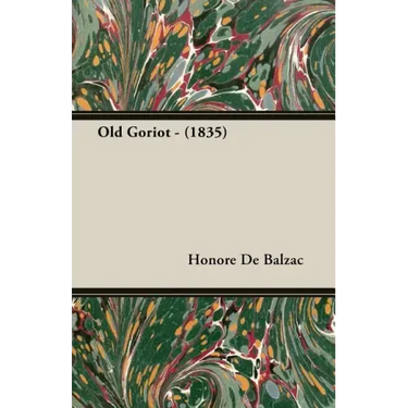 Old Goriot - (1835)