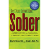 Get Your Loved One Sober: Alternatives to Nagging, Pleading, and Threatening