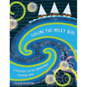 Sailing the Milky Way: A Passport to the Unimagined