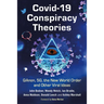 COVID-19 Conspiracy Theories: QAnon, 5G, the New World Order and Other Viral Ideas