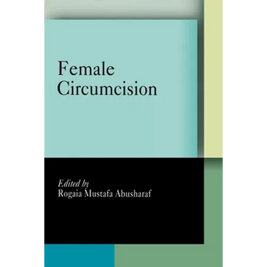 Female Circumcision: Multicultural Perspectives