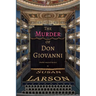 The Murder of Don Giovanni: Another Musical Mystery
