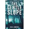 The Gentle Slope