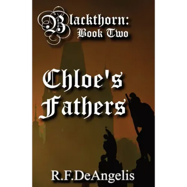 Chloe's Fathers: Blackthorn: Book Two