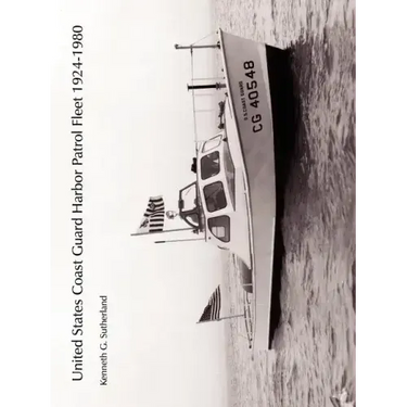 United States Coast Guard Harbor Patrol Fleet 1924-1980
