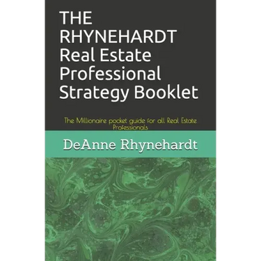 THE RHYNEHARDT Real Estate Professional Strategy Booklet: The Millionaire pocket guide for all Real Estate Professionals