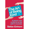 The Art Of Being Kind