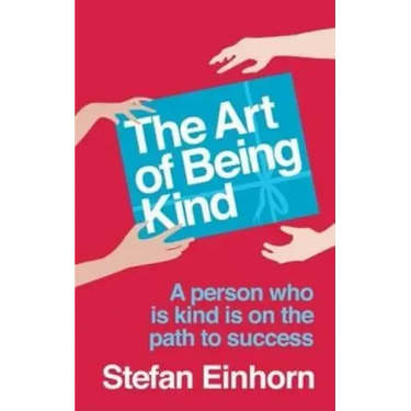 The Art Of Being Kind