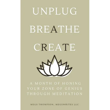 A Month of Honing Your Zone of Genius Through Meditation