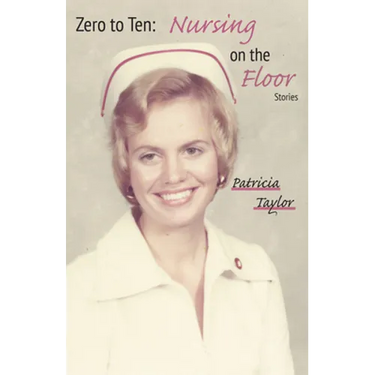 Zero to Ten: Nursing on the Floor