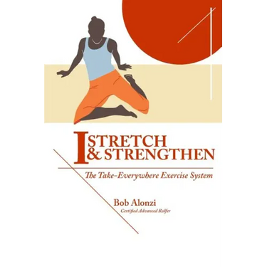 I-Stretch & Strengthen: The TakeEverywhere Exercise System