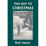 This Way to Christmas (Yesterday's Classics)