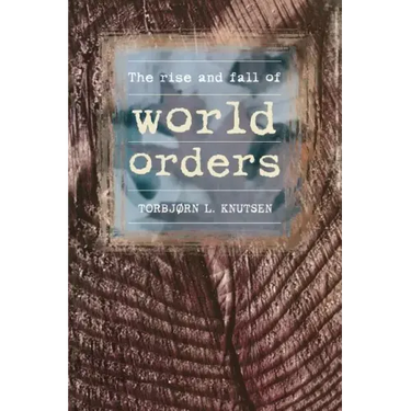 Rise and Fall of World Orders