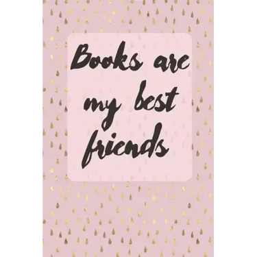 Books Are My Best Friends: Cute Gift For Book Lovers - Reading Tracker