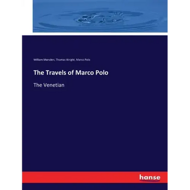 The Travels of Marco Polo: The Venetian