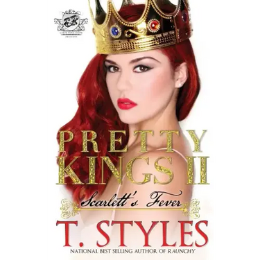 Pretty Kings 2: Scarlett's Fever (The Cartel Publications Presents)