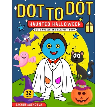 Dot To Dot: Haunted Halloween Dots Puzzle and Activity Book