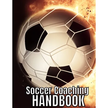 Soccer Coaching Handbook: The Perfect Book for Soccer Coaches
