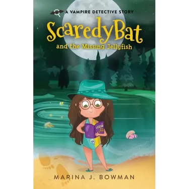 Scaredy Bat and the Missing Jellyfish