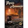 Pyrate Assassin: A Pyrate Series Novel