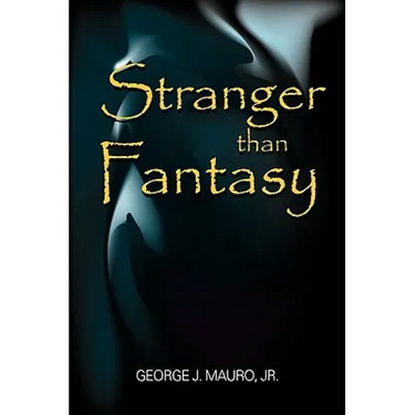Stranger than Fantasy