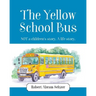 The Yellow School Bus: NOT a children's story. A life story.