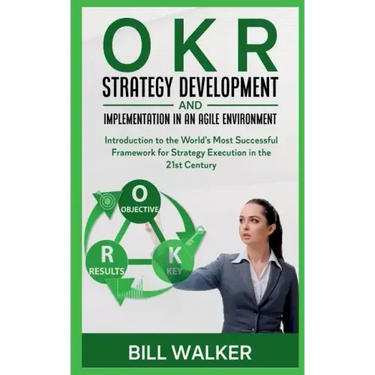 OKR - Strategy development and implementation in an agile environment