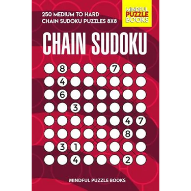 Chain Sudoku: 250 Medium to Hard Chain Sudoku Puzzles 8x8