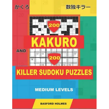 200 Kakuro and 200 Killer Sudoku puzzles. Medium levels.: Kakuro 9x9 + 12x12 + 15x15 + 17x17 and Sumdoku 8x8 Medium + 9x9 Medium Sudoku puzzles. (plus