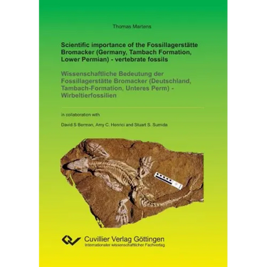 Scientific importance of the Fossillagerstätte Bromacker (Germany, Tambach Formation, Lower Permian) - vertebrate fossils