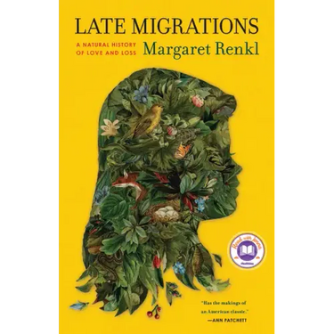 Late Migrations: A Natural History of Love and Loss