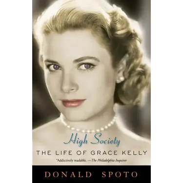 High Society: The Life of Grace Kelly