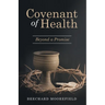 Covenant of Health: Beyond a Promise