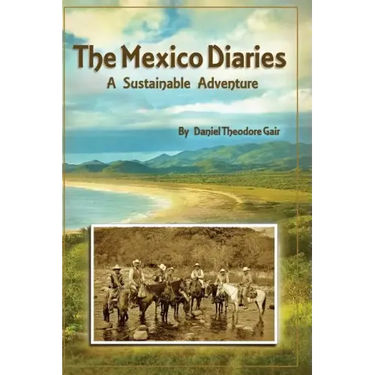 The Mexico Diaries: A Sustainable Adventure