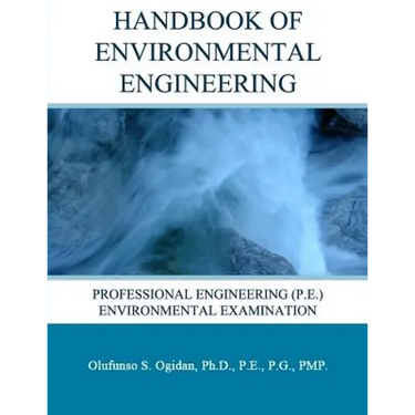 Handbook of Environmental Engineering: Professional Engineering (P.E.) Environmental Examination