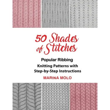 50 Shades of Stitches - Vol 1: Popular Ribbing