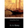 Among Malay Pirates