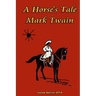 A Horse's Tale Mark Twain